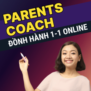 "COACH PARENTS" - Đồng Hành Cùng Bố Mẹ & Con Giỏi Tiếng Anh